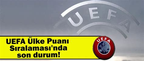 Uefa Lke Puan S Ralamas Nda Son Durum Trabzonspor Haberleri Son