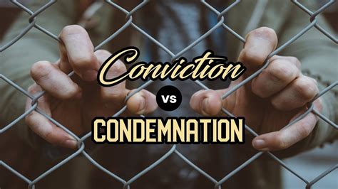 2019 08 25 Conviction Vs Condemnation Youtube