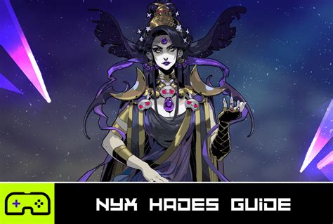 To Love the Dark - Nyx Hades Guide - Indie Game Culture