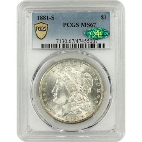 1881 S Morgan Dollar 1 PCGS MS 67 CAC Certified EBay