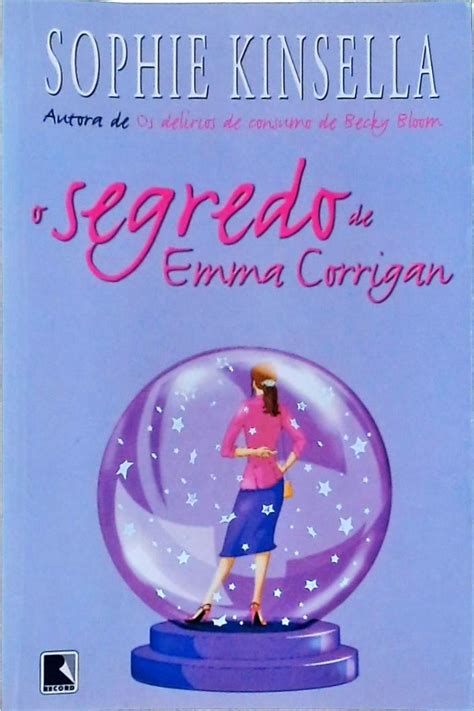 O Segredo De Emma Corrigan Sophie Kinsella Tra A Livraria E Sebo