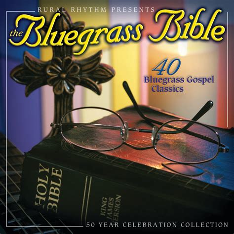 ‎the Bluegrass Bible 40 Bluegrass Gospel Classics By Various Artists On Apple Music