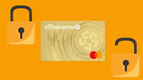 ¿cómo Bloquear Y Desbloquear La Tarjeta De Crédito Citibanamex Oro — Muy Increíble