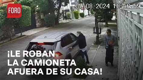 Video Le Roban Camioneta Afuera De Su Casa En Naucalpan Edomex Youtube