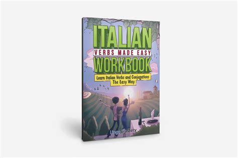 Italian Verbs Made Easy Workbook - Lingo Mastery