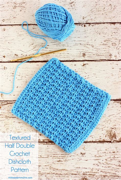 Textured Half Double Crochet Dishcloth Pattern Midwestern Moms