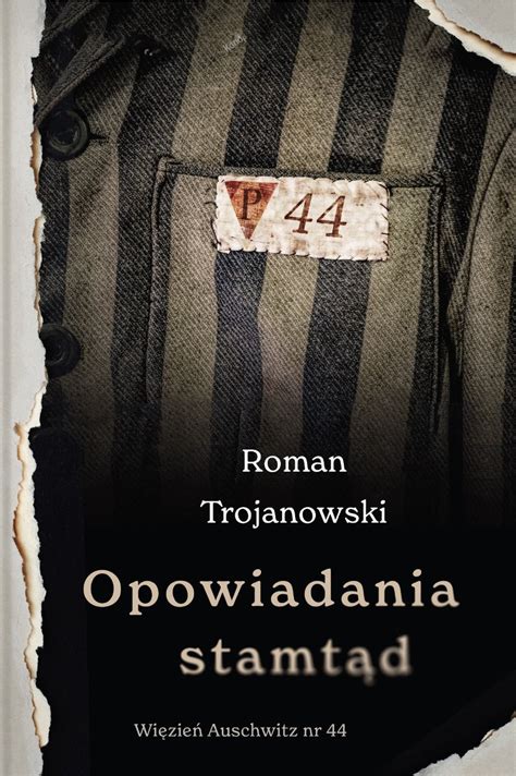 Muzeum Auschwitz on Twitter Opowiadania stamtąd to tytuł nowej