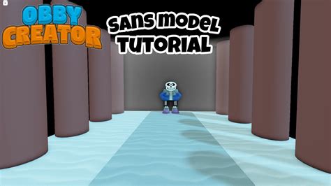 How To Make A Sans Model Obby Creator Roblox Youtube