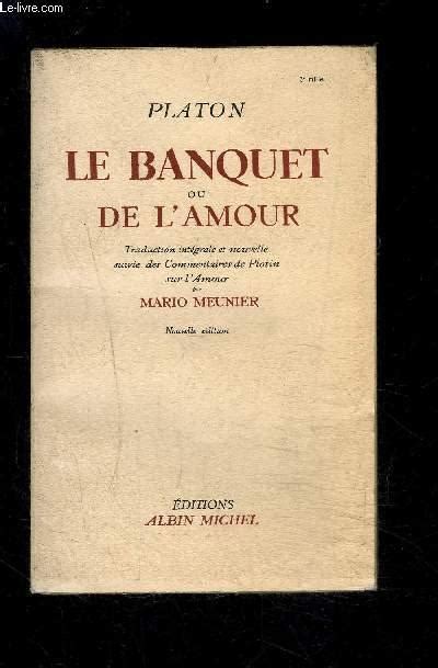 Le Banquet Ou De L Amour Von Platon Meunier Mario Bon Couverture