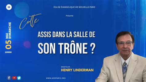 Assis Dans La Salle De Son Tr Ne Pasteur Henry Linderman Youtube