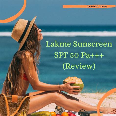 Lakme Sunscreen Spf Pa Review Zaivoo