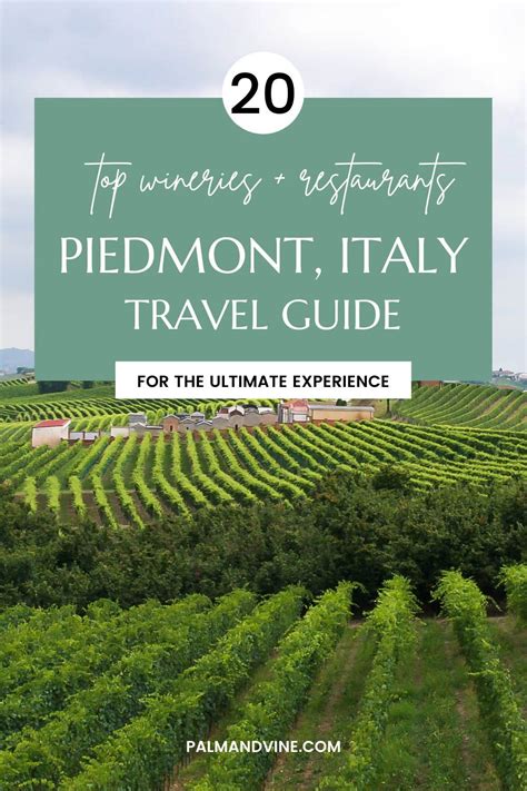 Piedmont Travel Guide Discover The Best Of A World Class Region Palm