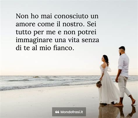 Non Ho Mai Conosciuto Un Amore Come Il Nostro Sei Tutto Per Me E Non