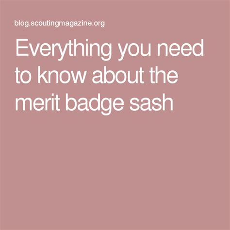 Everything You Need To Know About The Merit Badge Sash Merit Badge