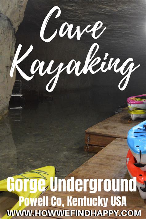 Cave Kayaking in Kentucky: Gorge Underground - How We Find Happy