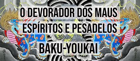 Toshio Shimada Baku Youkai O Devorador Dos Maus Esp Ritos E Pesadelos