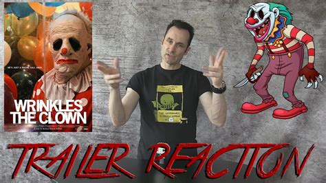 Wrinkles The Clown Trailer Reaction Youtube