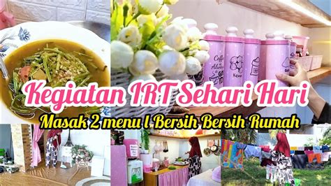 Kegiatan Ibu Rumah Tangga Sehari Hari L Masak 2 Menu L Bersih Bersih