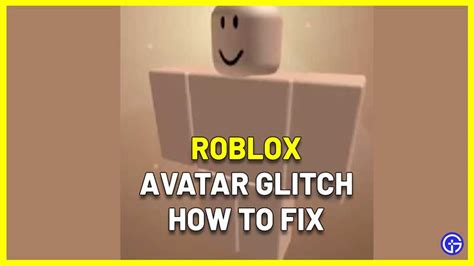 Roblox Avatar Glitch Today (2023) - How To Fix It?