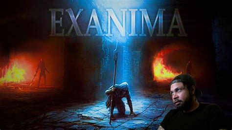 First Time Playing EXANIMA YouTube