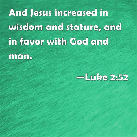 Luke And Jesus Increased In Wisdom And Stature And In Favor With