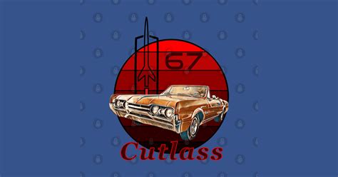 Oldsmobile Cutlass Convertible 1967 General Motors Oldsmobile Cutlass T Shirt Teepublic