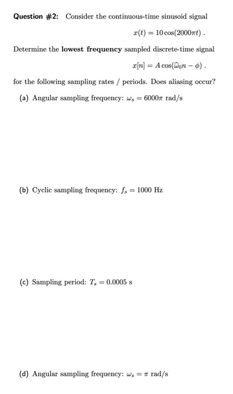 Solved Question 2 Consider The Continuous Time Sinusoid Chegg