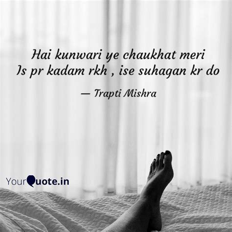 Hai Kunwari Ye Chaukhat M Quotes Writings By Trapti Mishra