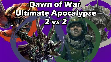 Dawn Of War Ultimate Apocalypse Vs Space Marines Dark Eldar Vs