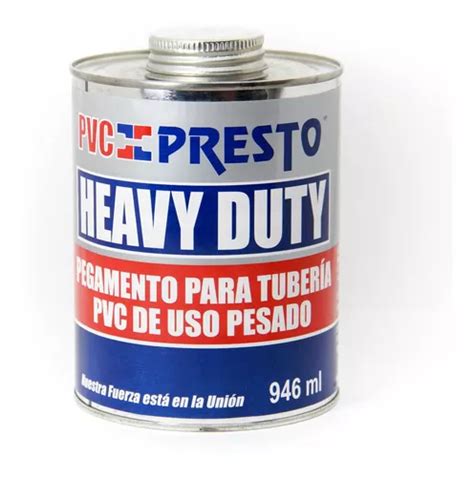 Pegamento Para Tuberia Gris Pvc Heavy Duty Presto Lata Ml Meses