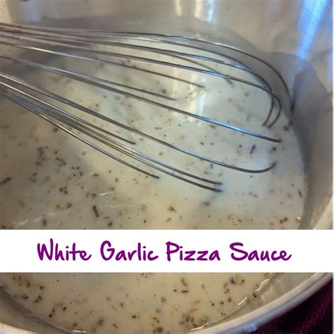 White Garlic Pizza Sauce I Will Make Crafts And Cook Better