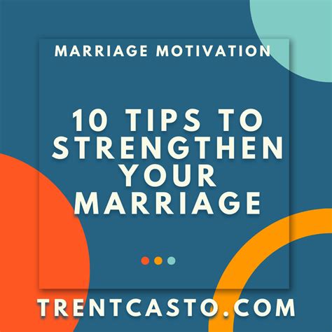 10 Tips For Strengthening Your Marriage In The New Year Advice For Christian Couples Trent Casto