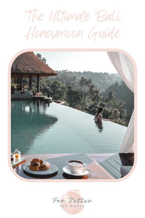 The Ultimate Bali Honeymoon Guide Bali Honeymoon Honeymoon Bali