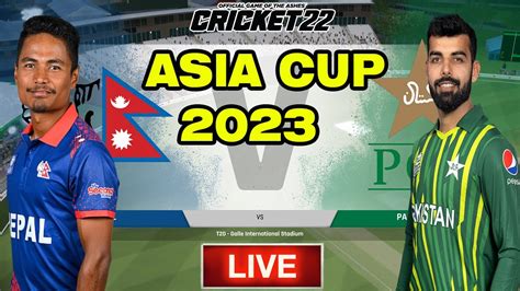 Live Nepal Vs Pakistan Asia Cup Match 2023 PAK Vs NEP 1ST T20 2023