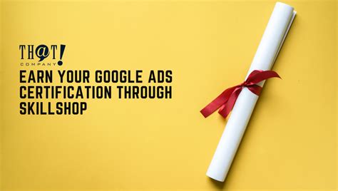 Google Ads Certification Earn It Through Skillshop