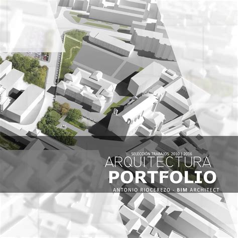 Portfolio Arquitectura 2016 Antonio Riocerezo Visualizacion