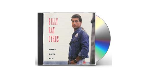 Billy Ray Cyrus Some Gave All CD