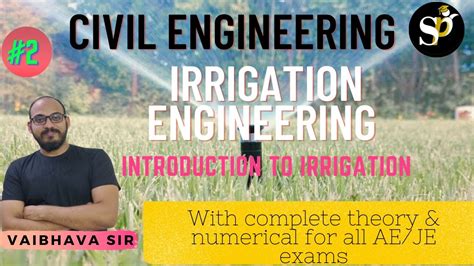 Lec 2 Introduction To Irrigation Irrigation Engineering Civil