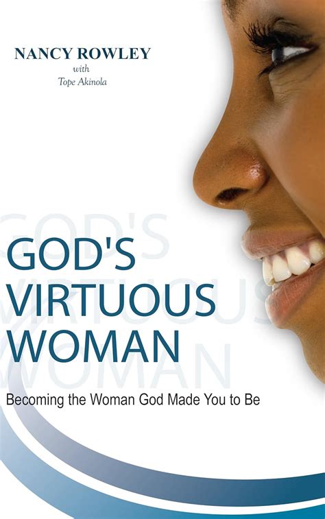 Gods Virtuous Woman Becoming The Woman God Made You To Be Kindle