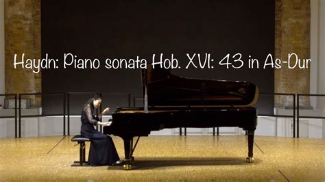 Haydn Piano sonata Hob XVI 43 in As Dur ハイドン ピアノソナタ 作品43 変イ長調