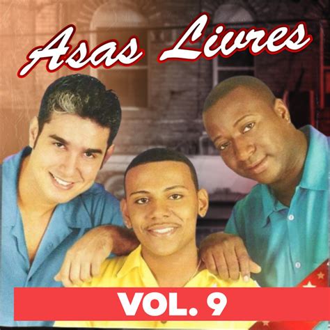 Asas Livres Vol 9 Album By Asas Livres Spotify