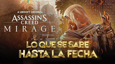 Assassins Creed Mirage Lo Que Se Sabe Hasta La Fecha ¡mapa Parkour Sigilo Y Más Youtube