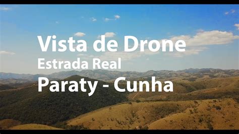 Estrada Real Paraty Cunha Vista De Drone YouTube