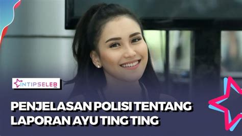 Ayu Ting Ting Resmi Laporkan Haters Ini Kata Polisi Vlix Id