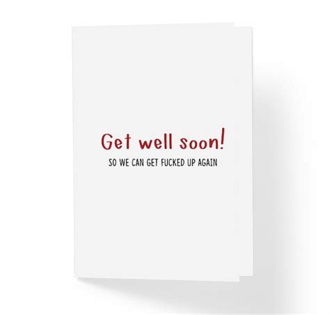 Funny Get Well Soon Greeting Card So We Can Get Fucked Up Etsy