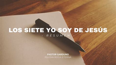 Los Siete Yo Soy de Jesús The Seven I am s of Jesus YouTube