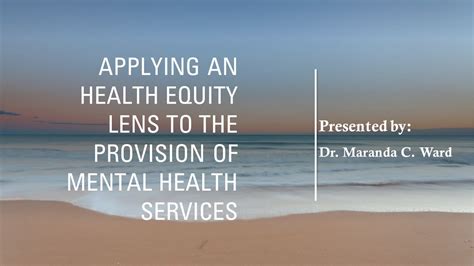 Applying An Health Equity Lens To The Provision Of Mental Health