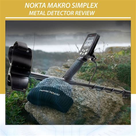 Nokta Makro Simplex Metal Detector Review Gold Detectors 2024