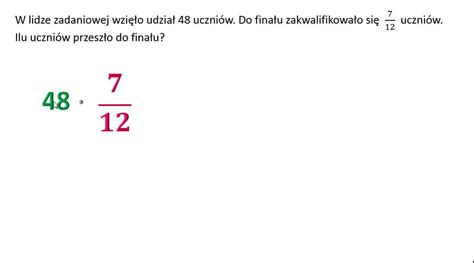 Ilu uczniów przeszło do finału Zadanie tekstowe Obliczanie ułamka z