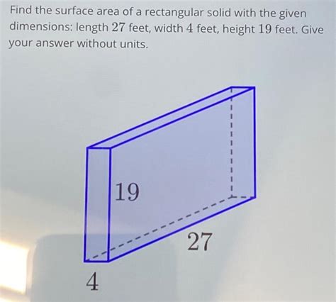 Solved Find the surface area of a rectangular solid with the | Chegg.com